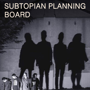 Subtopian_Planning_Board